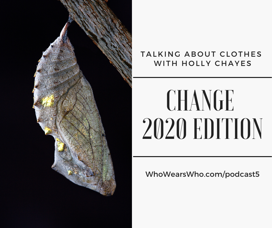 Talking About Clothes Podcast 5 Change 2020 Edition Facebook