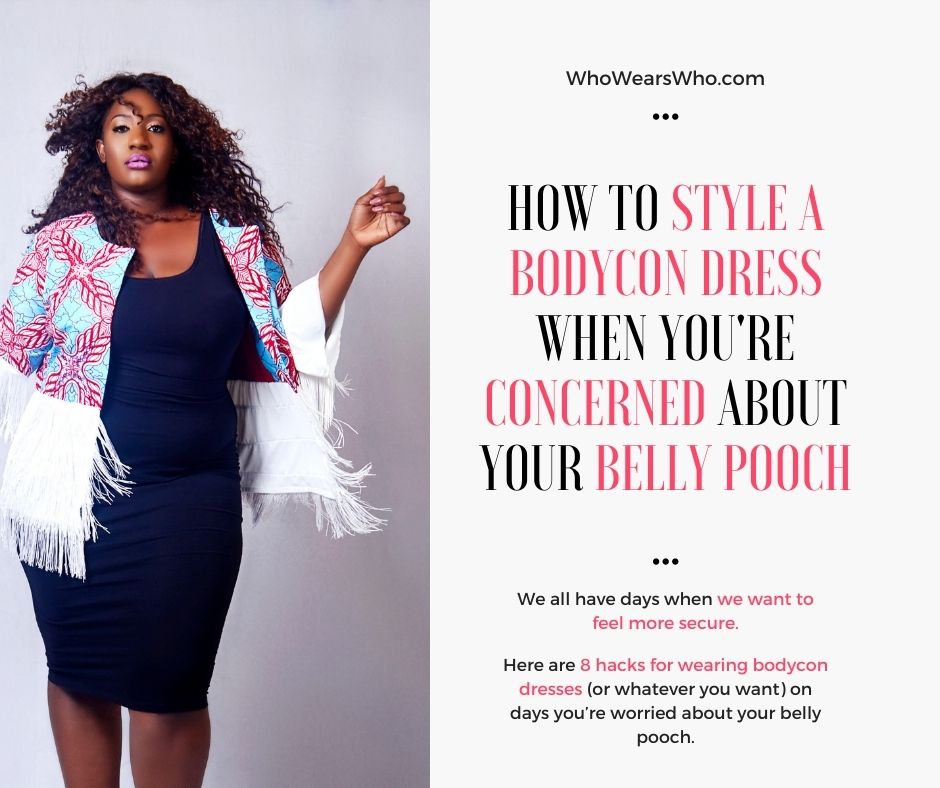How to style a bodycon dress when you're concerned about your