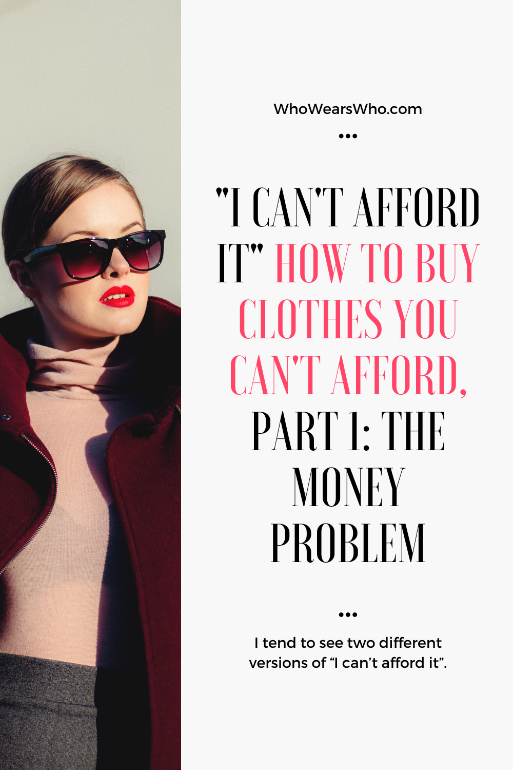 How to buy clothes you can’t afford, part 1 Blog