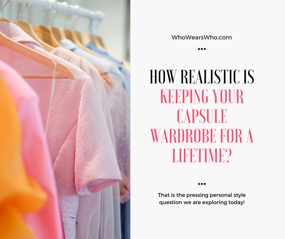 How realistic is keeping your capsule wardrobe for a lifetime Facebook