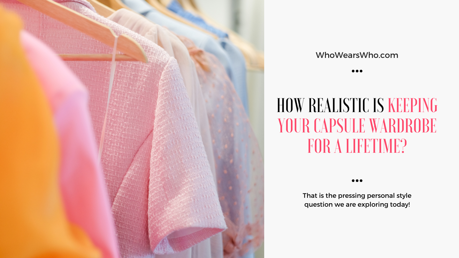 How realistic is keeping your capsule wardrobe for a lifetime Twitter