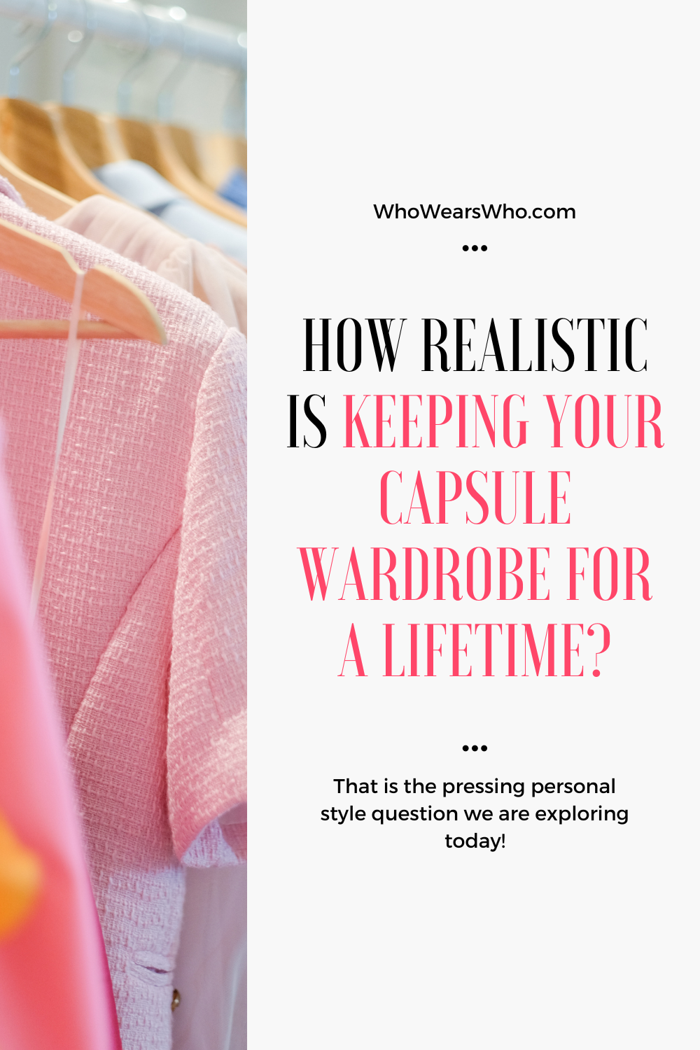 How realistic is keeping your capsule wardrobe for a lifetime