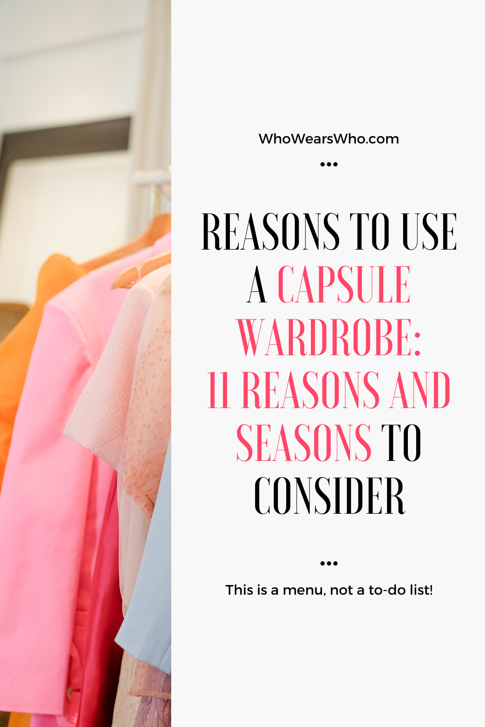Reasons to use a capsule wardrobe